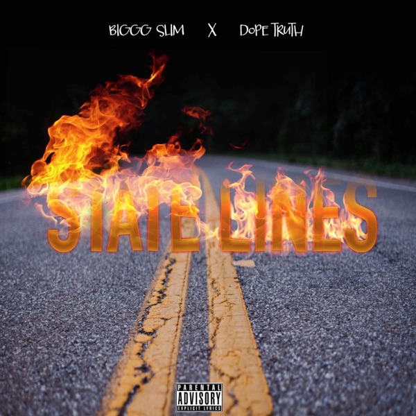 State Lines - Single - Biggg Slim & Dope Truth