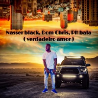 Verdadeiro Amor - Single - Nasser black, Dom Chris & Ph Bala