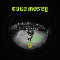 Take Money - Single - BabyBoySlimee