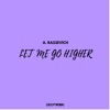 Let Me Go Higher - Single