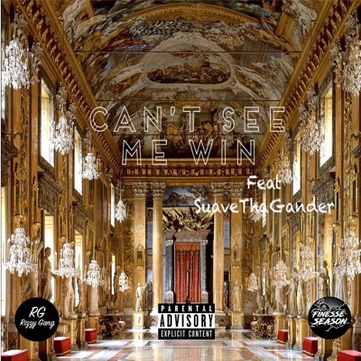 Can't See Me Win (feat. SuaveThaGander) - Single