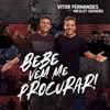 Bebe Vem Me Procurar! (feat. Wesley Safadão) - Single, 2019