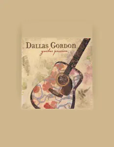 Listen to Dallas Gordon, watch music videos, read bio, see tour dates & more!