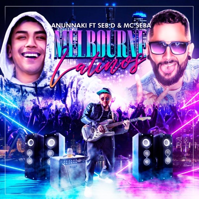 Melbourne Latinos (feat. MC Seba & Seb D) - Single