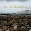Stream & download Six More Songs - EP