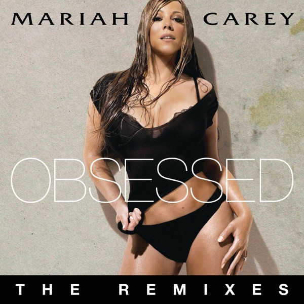 Obsessed - Single - Mariah Carey