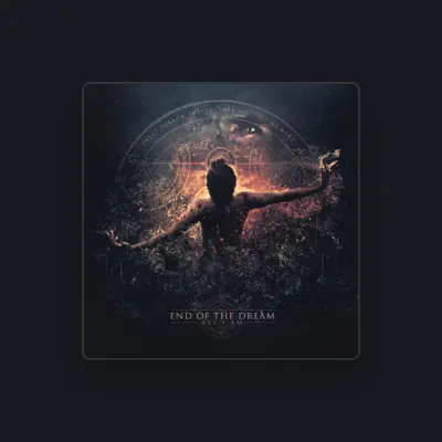 Listen to End of the Dream, watch music videos, read bio, see tour dates & more!
