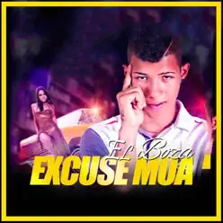 Excuse Mua - Single - El Boza Excuse Mua - Single - El Boza
