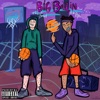 Big Ballin' (feat. Buki High) - Single