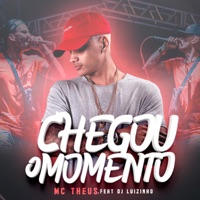 Chegou o Momento (feat. Dj Luizinho) - Single - Mc Theus