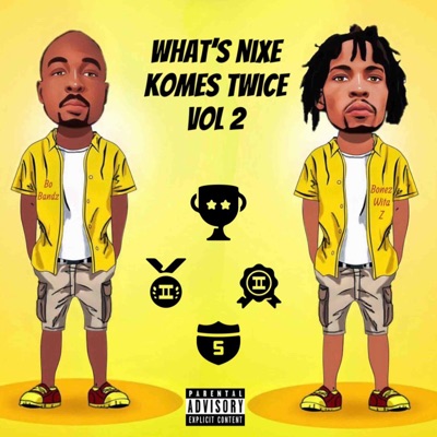 Whats Nixe Komes Twixe, Vol. 2 (feat. Bo Bandz)