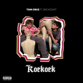 Koekoek (feat. Brokezart) TOM Cruz