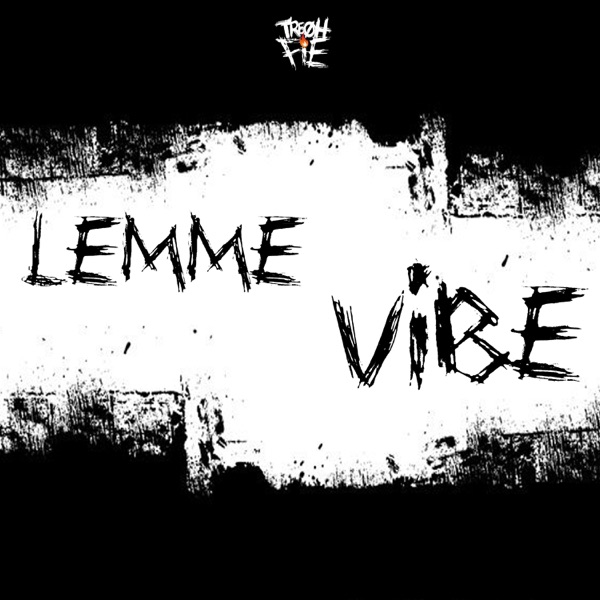 Lemme Vibe