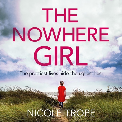 The Nowhere Girl: A Completely Gripping and Emotional Page-Turner (Unabridged) cover