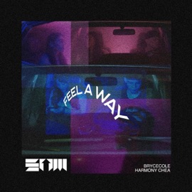 Feel a Way (feat. Harmony Chea) Brycecole
