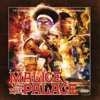 Malice At the Palace - Ty Farris & Machacha