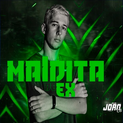 DJ João Eli - Maldita de Ex