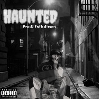HAUNTED freestyle - Single - Bruno Love