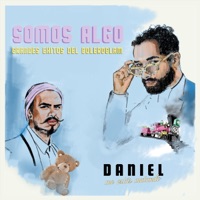 Somos Algo - Single - Daniel, Me Estás Matando
