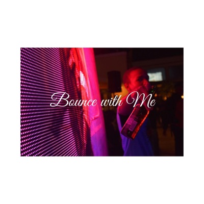 Bounce With Me (feat. J J L) - Single