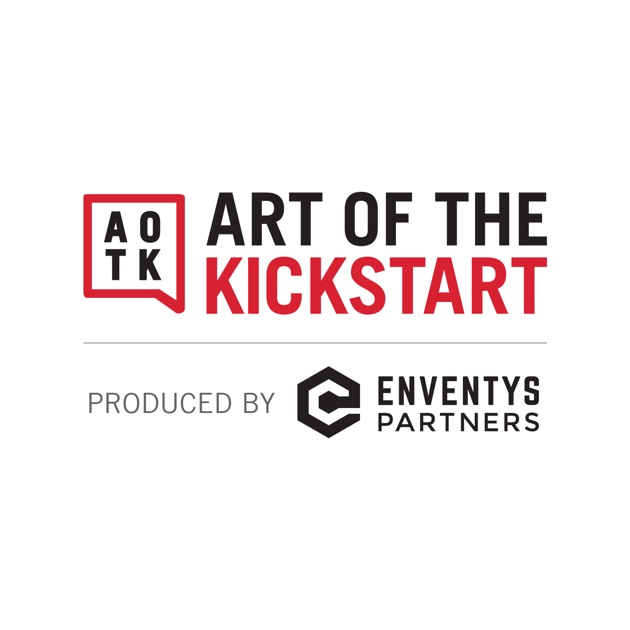 Art of the Kickstart by Art of the Kickstart on Apple Podcasts