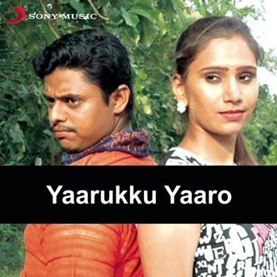 Yaarukku Yaaro (Original Motion Picture Soundtrack)