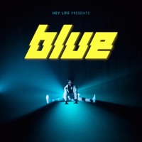 Blue - Single - HEY LIFE