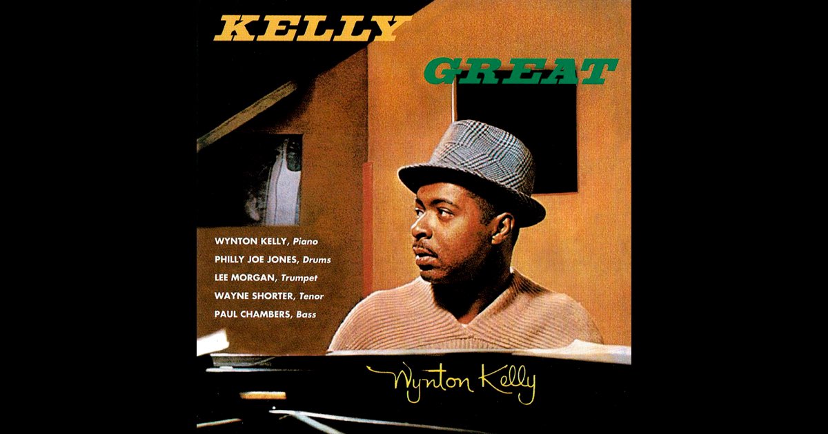 Kelly Great (feat. Lee Morgan, Paul Chambers, Philly Joe Jones