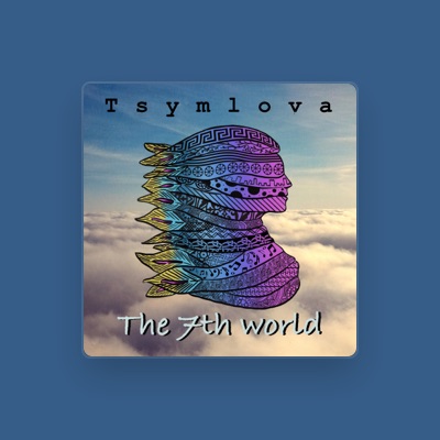 Listen to Tsymlova, watch music videos, read bio, see tour dates & more!