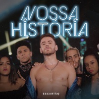 Nossa História - Single - Escarião