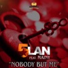 Nobody But Me (feat. Mainy) - Single