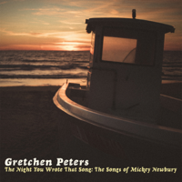 Gretchen Peters - The Night You Wrote That Song: The Songs of Mickey Newbury artwork