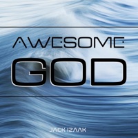 Awesome God (feat. Rich Mullins) - Single - Jack Izaak
