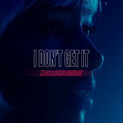 I Don't Get It - Single