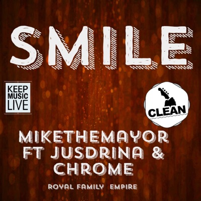 Smile (feat. JusDrina & Chrome) - Single