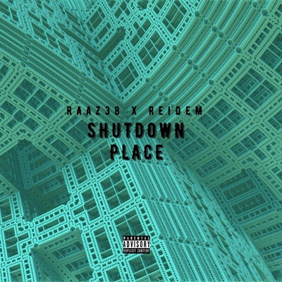 Shutdown Place (feat. Reidem) - Single