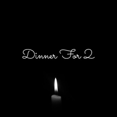 Dinner For 2