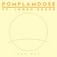 Bad Day (feat. Jonah Baker) - Single - Pomplamoose