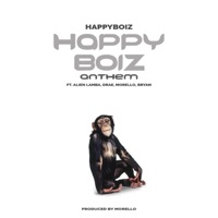 Happy Boiz Anthem (feat. Alien Lamba, Drae, Morello & Bryan) - Single - Happy Boiz