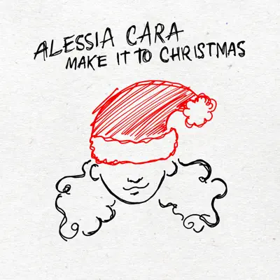 Make It to Christmas - Single - Alessia Cara