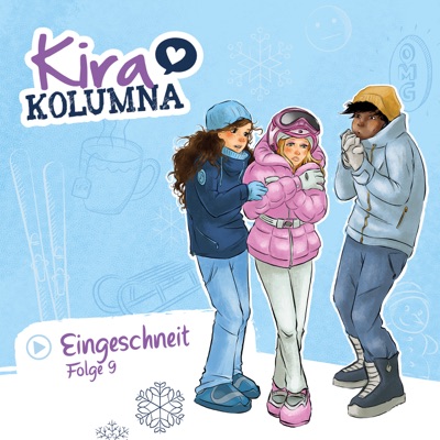 Kira Kolumna, Folge 9: Eingeschneit