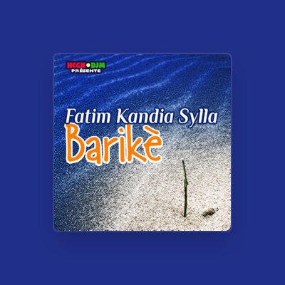 Listen to Fatim Kandia Sylla, watch music videos, read bio, see tour dates & more!