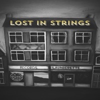 Lost in Strings - Single - Monks Road Social