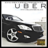 Uber (feat. Billionaire Black) - Single - E'vo