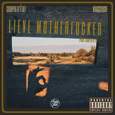 Lieve Motherfucker (feat. Kaascouse) - Single