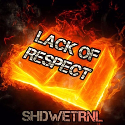 Lack of Respect - Single