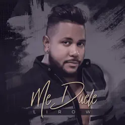 Me Duele - Single - Lirow Me Duele - Single - Lirow