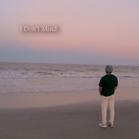 I Don't Mind - Single - YUNGMAYANPRINCE