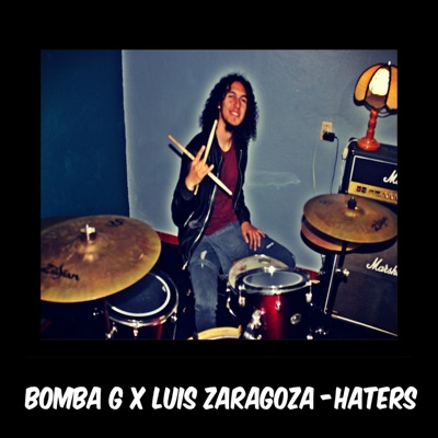 Haters (feat. Luis Zaragoza) - Single