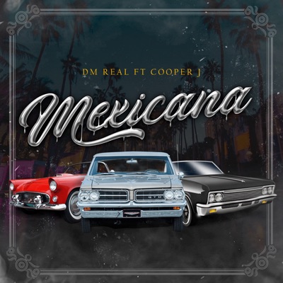 Mexicana (feat. Cooper J) - Single